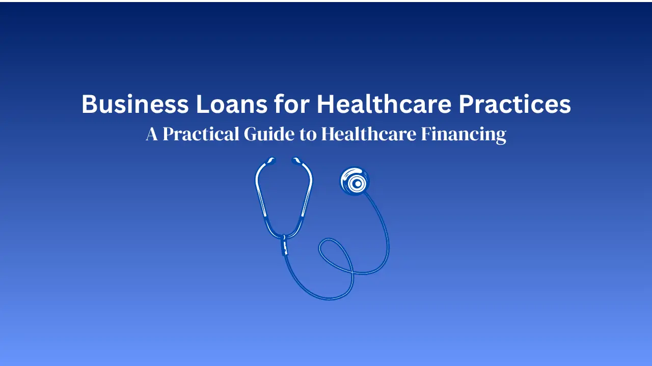 Business_Loans_for_Healthcare_Practices_Guide